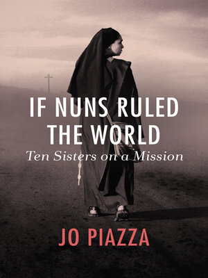 cover image of If Nuns Ruled the World